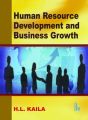 Human Resource Development and Business Growth: Book by Dr. H.L. Kalia