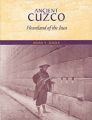 Ancient Cuzco: Heartland of the Inca: Book by Brian S. Bauer