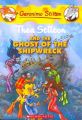 Geronimo Stilton: Thea Stilton And The Ghost Of The Shipwreck: Book by Geronimo Stilton