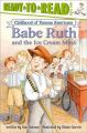 Babe Ruth and the Ice Cream Mess: Book by Dan Gutman
