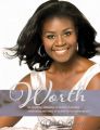 Worth: An Inspiring Anthology of Pearls of Wisdom, Celebrating the Value of Women Across Generations: Book by Deidre L Pratt