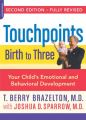 Touchpoints: Birth to Three: Book by T. Berry Brazelton
