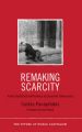 Remaking Scarcity: From Capitalist Inefficiency to Economic Democracy: Book by Costas Panayotakis