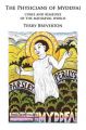 The Physicians of Myddfai: Cures and Remedies of the Mediaeval World: Book by Terry Breverton