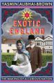 Exotic England: The Making of a Curious Nation: Book by Yasmin Alibhai-Brown