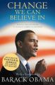 Change We Can Believe in: Barack Obama's Plan to Renew America's Promise: Book by President Barack Obama