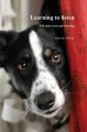 Learning to Listen: Life and a Very Nervous Dog: Book by Anne M. Scriven