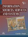 INFORMATION SOURCES, SERVICES AND SYSTEMS: Book by SINGH GURDEV