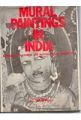 Mural Paintings In India A Historical Technical And Archaelogical Perspective: Book by Nagpall