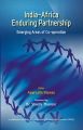 India-Africa Enduring Partnership: Emerging Areas of Co-Operation: Book by Prof. Aparajita Biswas