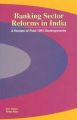 Banking Sector Reforms in India: Book by R.K. Uppal