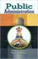 Public Administration , 284 pp, 2012 (English): Book by G. Sharma N. Sharma