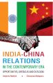 India-China Relations In The Contemporary Era Opportunities, Obstacles And Outlooks: Book by Annupurna Nautiyal/Chintamani Mahapatra