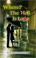 Where The Hell Is Love (English) (Paperback): Book by Atul Krishna Verma did Masters in Management from School Of Management Sciences, Varanasi Working with B.K.Birla group of Companies. Mail-Id: atulkrishna73@gmail.com Facebook: https://web.facebook.com/atul.k.verma.7 Page on Facebook: www.facebook.com/MeriNanhiKabitayen