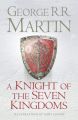 A Knight of the Seven Kingdoms (English) (Hardcover): Book by George R. R. Martin