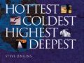 Hottest, Coldest, Highest, Deepest: Book by Steve Jenkins