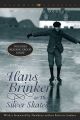 HANS BRINKER OR THE SILVER SKATES: Book by Mary Mapes Dodge