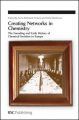 Creating Networks in Chemistry: The Founding and Early History of Chemical Societies in Europe: Book by Anita Kildebaek Nielsen ,Sona Strbanova