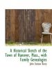 A Historical Sketch of the Town of Hanover, Mass., with Family Genealogies: Book by John Stetson Barry