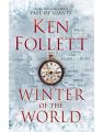 WINTER OF THE WORLD (English) (Paperback): Book by Ken Follett