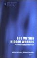 Life within Hidden Worlds: Psychotherapy in Prisons (Forensic Psychotherapy Monograph) (English) (Paperback): Book by Jessica Williams Saunders