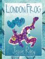 London Frog and the First Ever Bog Band Coloring Book: Book by Jessie Riley