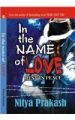 In The Name of Love English(PB): Book by Nitya Prakash