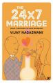 The 24x7 Marriage : Smart Strategies For Good Beginnings (English) (Paperback): Book by DR NAGASWAMI VIJAY