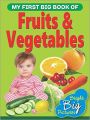 MY FIRST BIG BOOK FRUITS & VEGETABLES: Book by BPI India