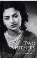 Two Mothers and Other Stories: Book by Khalid Mohamed