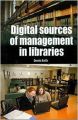 Digital Sources of Management in Libraries (English) (Hardcover): Book by Dennis Keith
