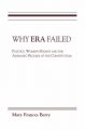 Why ERA Failed: Politics, Women's Rights and the Amending Process of the Constitution: Book by Mary Frances Berry