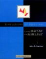 Simulations of Machines Using MATLAB and SIMULINK: Book by John Gardner