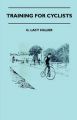 Training For Cyclists: Book by G. Lacy Hillier