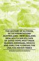 The History of Alcohol in the Americas and Australasia - New Zealand, New South Wales, Cape of Good Hope, West India Islands, Demerara, Mexico and Peru, the Floridas, the USA, the Indian Tribes: Book by Edward Randolph Emerson