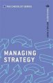 Managing Strategy: Your guide to getting it right: Book by CMI Books