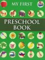MY FIRST PRESCHOOL BOOK - PICTURE DICTIONARY: Book by PEGASUS