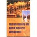 Tourism Planning and Human Resources Planning: Book by R. K. Arora