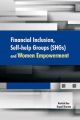Financial Inclusion, Self-help Groups (SHGs) and Women: Book by edited by Kartick Das