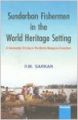 Sundarban Fishermen in the World Heritage Setting: Book by R. M. Sarkar