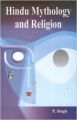 Hindu Mythology And Religion (English) (Hardcover): Book by P. Singh