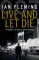 Live and Let Die: James Bond 007: Book by Ian Fleming