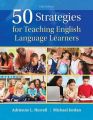 50 Strategies for Teaching English Language Learners with Enhanced Pearson Etext -- Access Card Package: Book by Adrienne L Herrell (Florida State University)