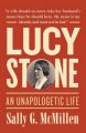 Lucy Stone: A Life: Book by Sally G. McMillen