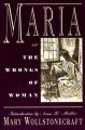 Maria, or the Wrongs of a Woman: Book by Mary Wollstonecraft