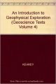 Intr Geophysical Expl.(gst4) (Geoscience Texts Volume 4): Book by KEAREY