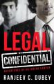 Legal Confidential : Adventures of an Indian Lawyer (English) (Hardcover): Book by Ranjeev C Dubey