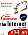 Sams Teach Yourself the Internet in 24 Hours: Book by Ned Snell