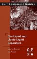 Gas-Liquid and Liquid-Liquid Separators: Book by Maurice Stewart