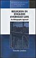 Religion in English Everyday Life: Book by Timothy Jenkins